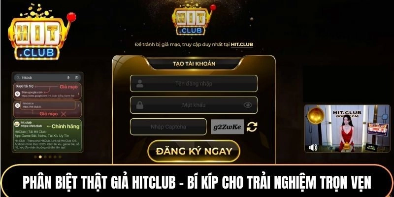 Phân biệt thật giả Hitclub